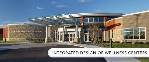 Integrated Design of Wellness Centers